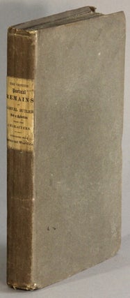 Item #66539 The genuine poetical remains of Samuel Butler. With notes by Robert Thyer ... With a...