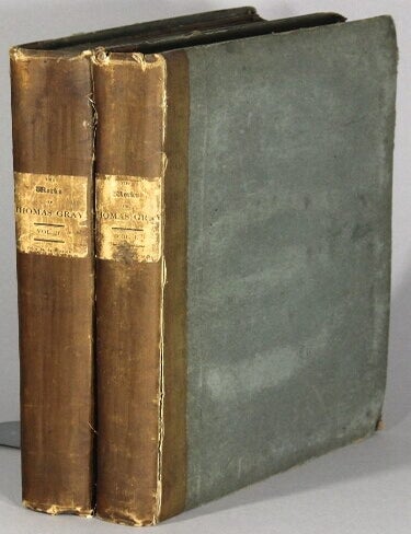 Item #66733 The works of Thomas Gray; Vol. I. Containing the poems, with critical notes; a life of the author; and an essay on his poetry; by the Rev. John Mitford. Vol. II. Containing the letters; with important additions and corrections from his own manuscripts. Selected and edited by the Rev. John Mitford. Thomas Gray.