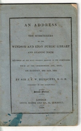 Item #66760 An address to subscribers to the Windsor and Eton public library and reading room....