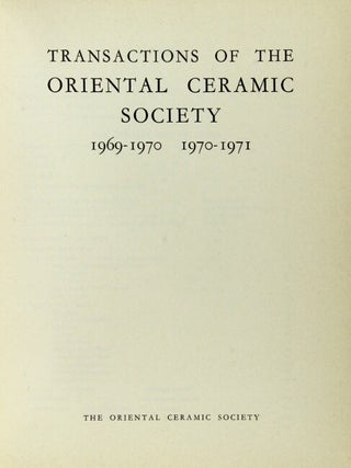 Transactions of the Oriental Ceramic Society 1969-1970 1970-1971(vol. 38)