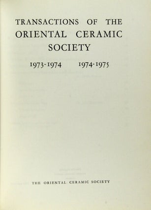 Transactions of the Oriental Ceramic Society 1973-1974 1974-1975