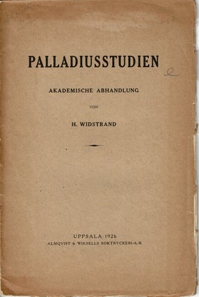 Item #67204 Palladiusstudien akademische abhandlung. H. Widstrand