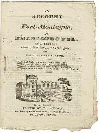 Item #67298 An account of Fort-Montague at Knaresbrough, in a letter, from a gentleman, at...