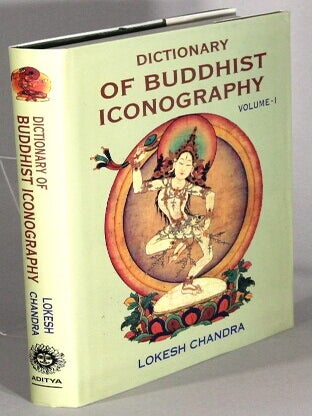 Item #67496 Dictionary of Buddhist Iconography, Vol. 1. Lokesh Chandra