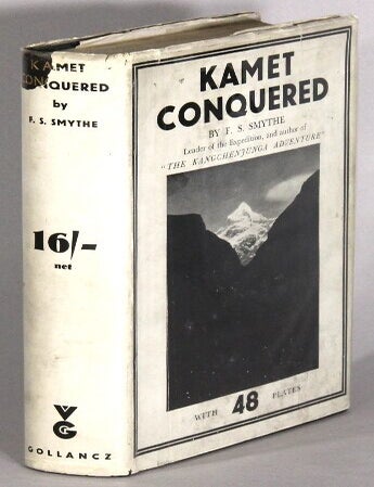 Item #67513 Kamet conquered. . S. Smythe, rank.