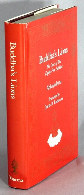 Buddha's lions: the lives of the eighty-four siddhas