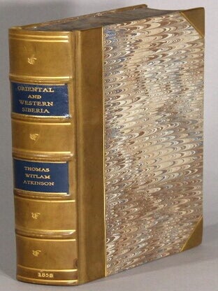 Item #67579 Oriental and western Siberia: a narrative of seven years' explorations and adventures...