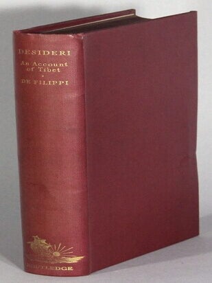 Item #67774 An account of Tibet. Travels of Ippolito Desideri of Pistoia, S.J., 1717-27 ... With...