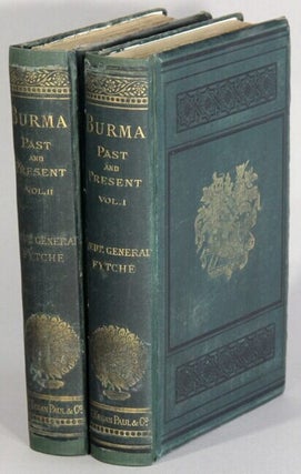 Item #67817 Burma past and present with personal reminiscences of the country. Albert Fytche,...