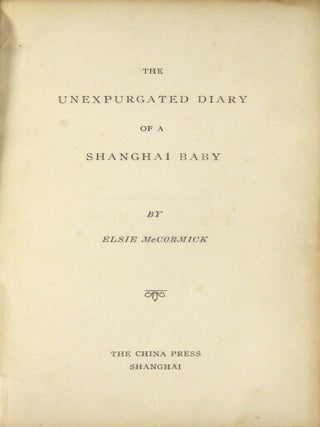 The unexpurgated diary of a Shanghai baby
