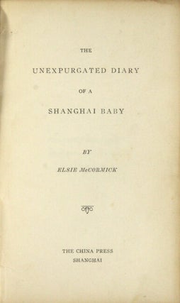 The unexpurgated diary of a Shanghai baby