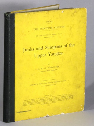 Item #68091 Junks and sampans of the upper Yangtze. George Raleigh Gray Worcester