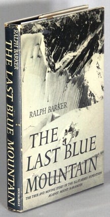 Item #68347 The last blue mountain. Ralph Barker