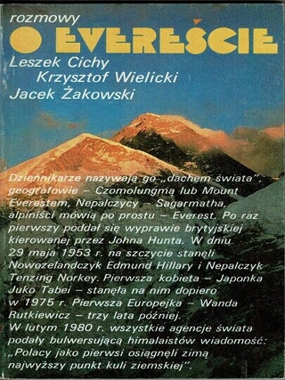 Item #68364 Rozmowy o Evereście. Leszek Cichy, Krzysztof Wielicki, Jacek Żakowski