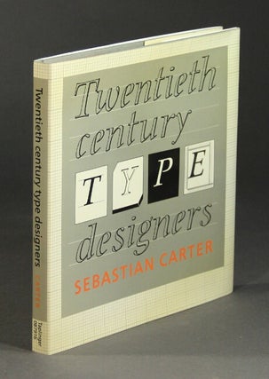 Item #6866 Twentieth century type designers. SEBASTIAN CARTER