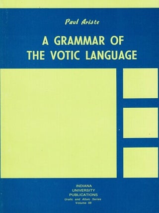 Item #69056 A grammar of the Votic language. Paul Ariste