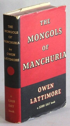 Item #69198 The Mongols of Manchuria. Owen Lattimore