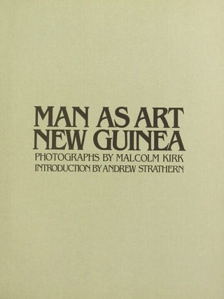 Man as art: New Guinea ... Introduction by Andrew Strathern