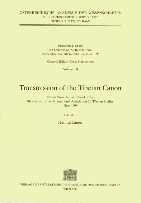 Transmission of the Tibetan culture. Papers presented at a panel of the ...