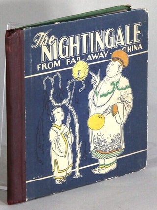 Item #69430 The nightingale from far-a-way China. Ray Gleason, Earnest Vetsch