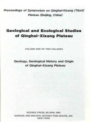 Proceedings of the Symposium on Qinghai-Xizang (Tibet) Plateau. Geological and ecological studies