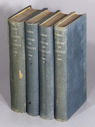 Item #71001 Historie des Mongols, depuis Tchinguiz-Khan jusqua Timour Bey ou Tamerlan. C....