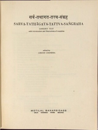 Sarva-Tathagata-Tattva-Sangraha. Sanskrit text with introduction and illustrations of mandalas