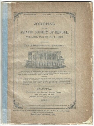 Item #71163 Journal of the Asiatic Society of Bengal Vol. LXII, Part III, No. 1 -1893 [cover title
