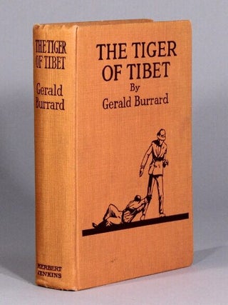 Item #71186 The tiger of Tibet. Gerald Burrard