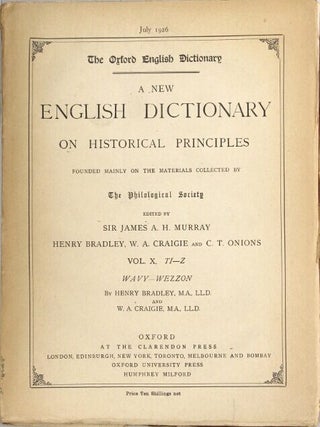 A new English dictionary on historical principles; founded mainly on the materials collected by The Philological Society. Edited by James A. H. Murray ... with the assistance of many scholars and men of science
