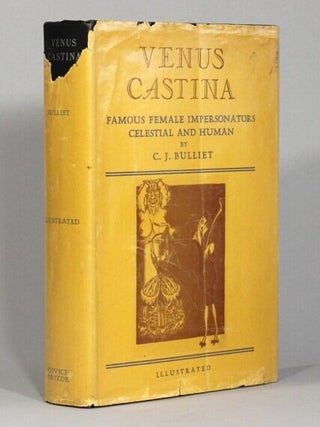 Venus Castina: famous female impersonators celestial and human ... with illustrations by Andrew King. C. J. Bulliet.