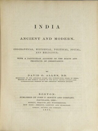 India ancient and modern. Geographical, historical, political, social and religious; with a particular account of the state and prospects of Christianity
