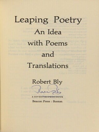 Leaping poetry. An idea with poems and translations [chosen by] Robert Bly