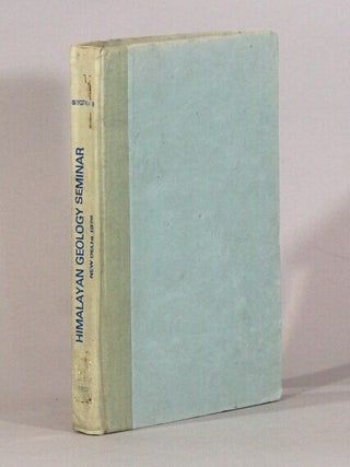 Item #72343 Himalayan geology seminar New Delhi 1976. Section IB - geology, stratigraphy and...