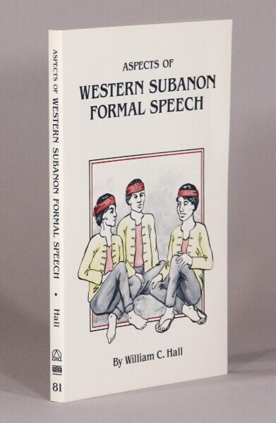 Aspects of Western Subanon formal speech | William C. Hall