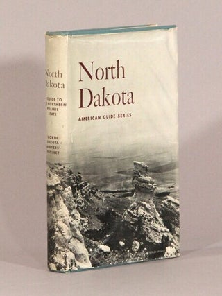Item #72693 North Dakota: a guide to the northern prairie state. American Guide Series