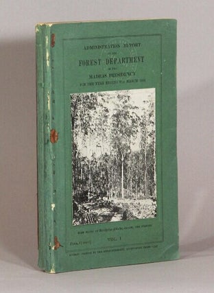 Item #73102 Administration report of the forest department of the Madras presidency for the year...