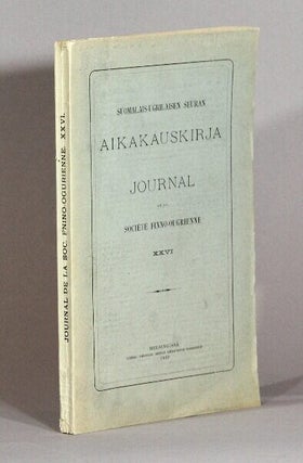 Item #73118 Aikakauskirja journal de la societe Finno-Ougrienne XXVI