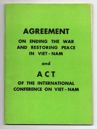 Item #73236 Agreement on ending the war and restoring peace in Viet-nam and act of the...