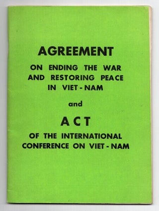 Item #73236 Agreement on ending the war and restoring peace in Viet-nam and act of the...