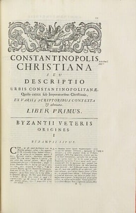 Historia Byzantina duplici commentario illustrata. Prior familias ac stemmata imperatorum Constantinopolitanorum, cum eorundem Augustorum nomismatibus, & aliquot iconibus; praeterea familias Dalmaticas & Turcicas complectitur: alter descriptionem urbis Constantinopolitanae, qualis extitit sub imperatoribus Christianis