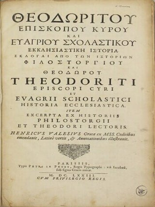 &Theta;&epsilon;&omicron;&delta;&omega;&rho;ί&tau;&omicron;&upsilon; ἐ&pi;&iota;&sigma;&kappa;&omicron;&pi;ί&omicron;&upsilon; &Kappa;ύ&rho;&omicron;&upsilon; &kappa;&alpha;ὶ &Epsilon;&upsilon;&alpha;&gamma;&rho;ί&omicron;&upsilon; &Sigma;&chi;&omicron;&lambda;&alpha;&sigma;&tau;&iota;&kappa;&omicron;ῦ &Epsilon;&kappa;&kappa;&lambda;&eta;&sigma;&iota;&alpha;&sigma;&tau;&iota;&kappa;ὴ ἱ&sigma;&tau;&omicron;&rho;ί&alpha; ἐ&kappa;&lambda;&omicron;&gamma;ὰ&iota; &alpha;&pi;ὸ &tau;ῶ&nu; ἱ&sigma;&tau;&omicron;&rho;&iota;ῶ&nu; &Phi;&iota;&lambda;&omicron;&sigma;&tau;&omicron;&rho;&gamma;ί&omicron;&upsilon; &kappa;&alpha;ὶ &Theta;&epsilon;&omicron;&delta;ώ&rho;&omicron;&upsilon; = Theodoriti episcopi Cyri et Euagrii Scholastici Historia ecclesiastica. Item excerpta ex historiis Philostorgii et Theodori Lectoris