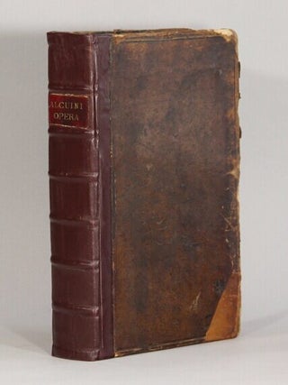 Item #73514 B. Flacci Albini, sive Alchvvini Abbatis, Karoli Magni Regis ... Opera quae hactenus...