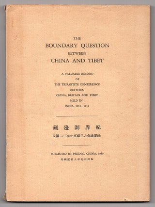 Item #73618 The boundary question between China and Tibet. A valuable record of the Tripartite...