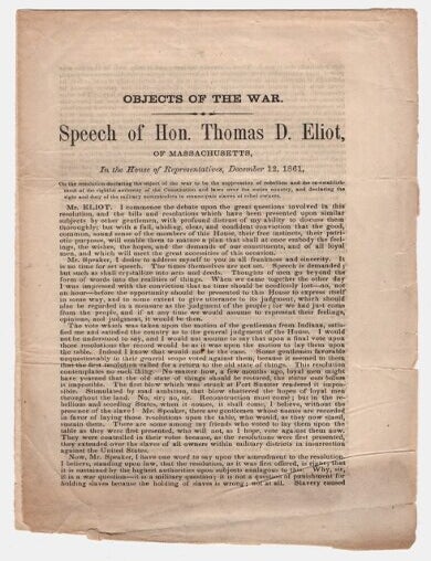 Item #73800 Objects of the war. Speech of Hon. Thomas D. Eliot, of Massachusetts, in the House of Representatives, December 12, 1861. Thomas D. Eliot.