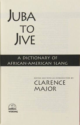 Juba to jive: a dictionary of African-American slang