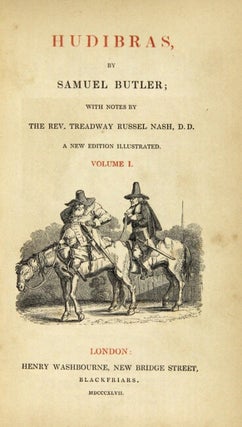 Hudibras... with notes by the Rev. Treadway Russel Nash, D.D. A new edition illustrated.