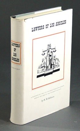 Item #7973 Lawyers of Los Angeles: a history of the Los Angeles Bar Association and of the bar of...
