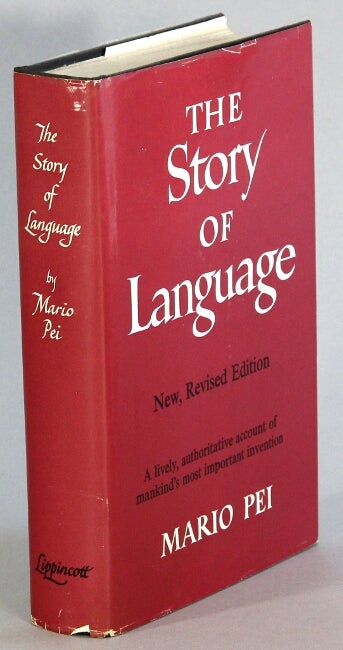 Item #8281 The story of language. Mario Pei.