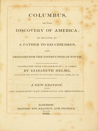 Columbus, of the story of America; as related by a father to his children, and designed for the instruction of youth.